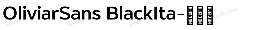 OliviarSans BlackIta字体转换